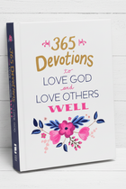 365 Devotions- Love God/Love Others