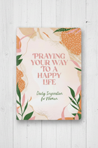 Praying Your Way To A Happy LIfe