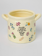 Crock Planter - You Make the World Better