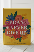 Pray & Never Give Up