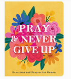 Pray & Never Give Up