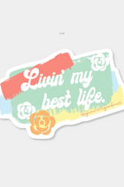 Livin' My Best Life Sticker