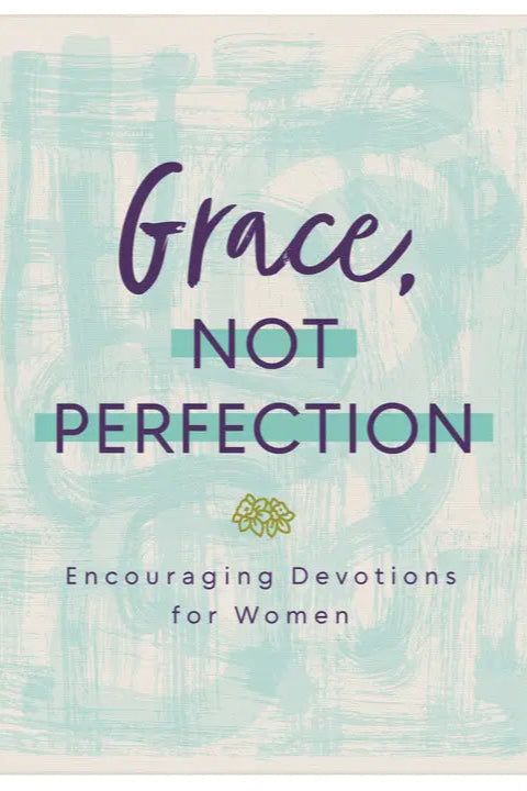 Grace, Not Perfection