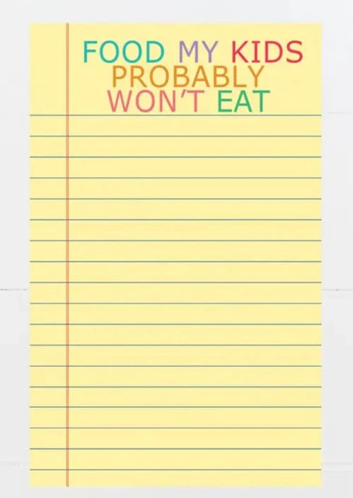 Notepad - Foods My Kids Won't Eat