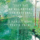 My Father - Father's Day Greeting Card