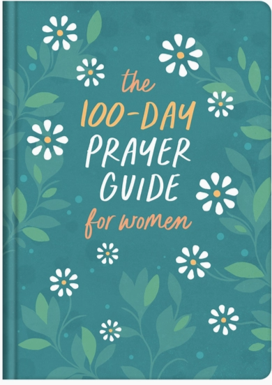 The 100-Day Prayer Guide For Women