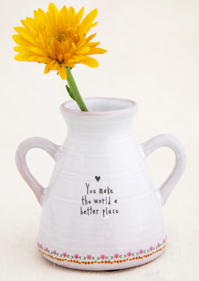 Artisan Bud Vase - You Make The World Better