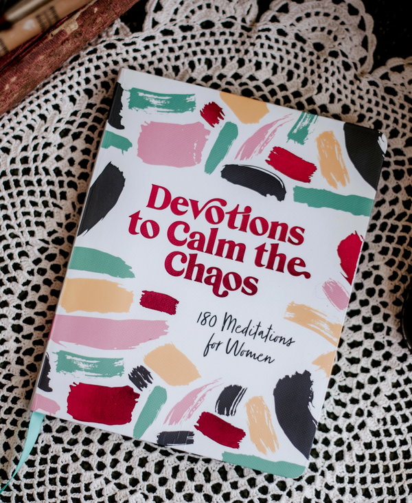 Devotions to Calm the Chaos