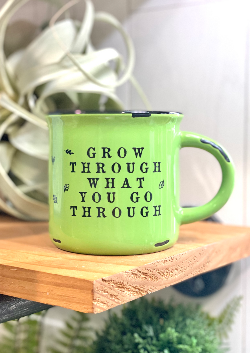 Grow Through What You Go Through Mug