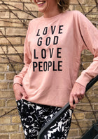 Love God Love People Lightweight Sweatshirt - Lt Rose