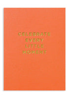Celebrate Every Little Moment Card
