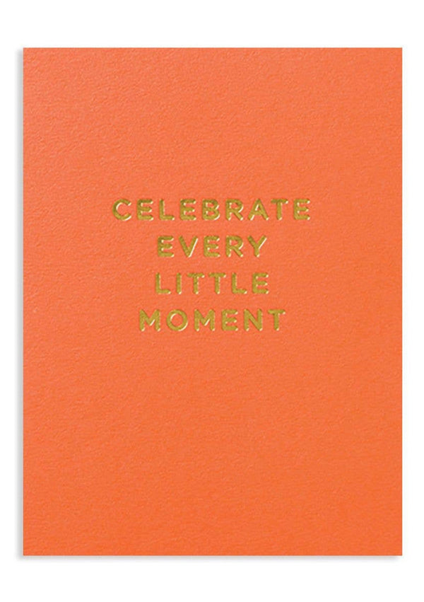 Celebrate Every Little Moment Card