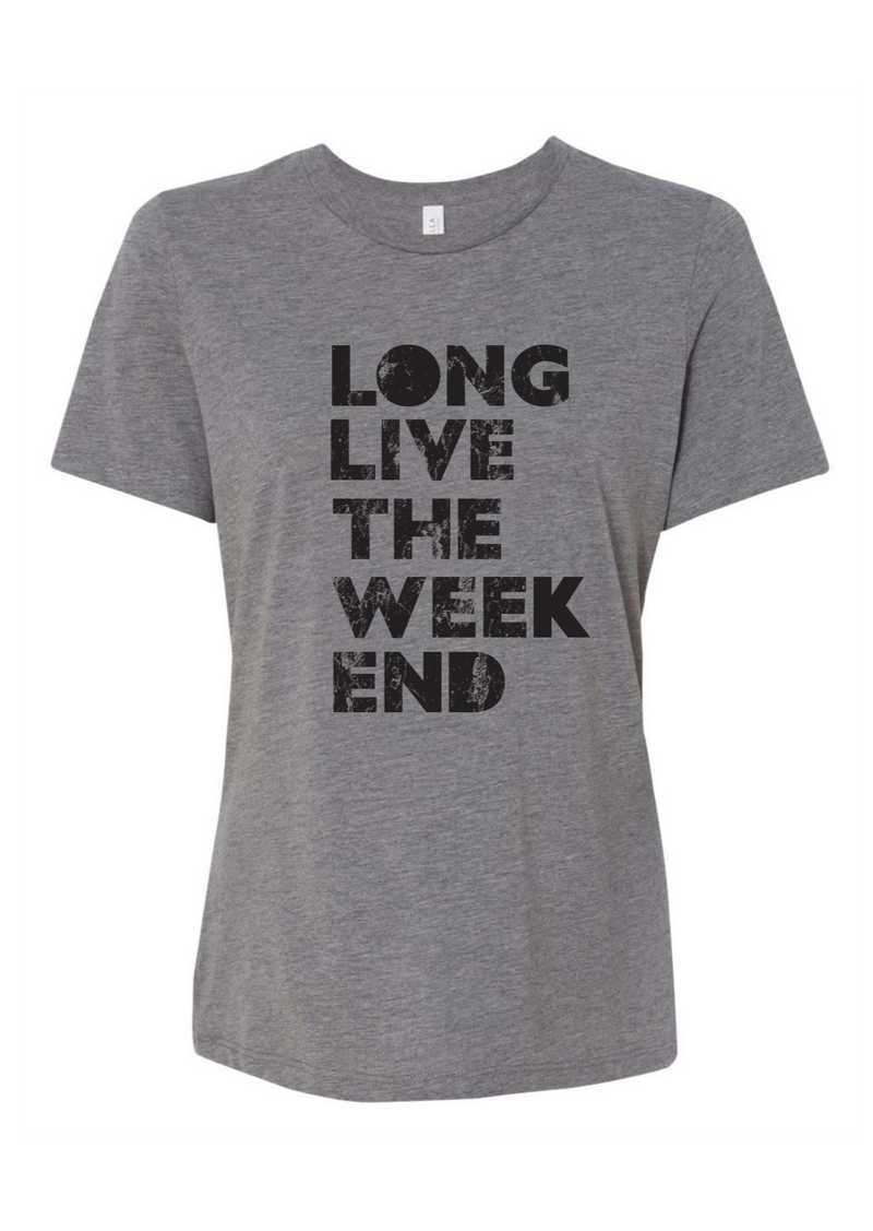 Long Live The Weekend Short Sleeve