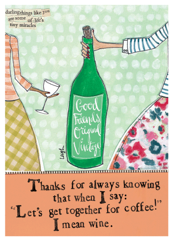 I Mean Wine Friendship Card