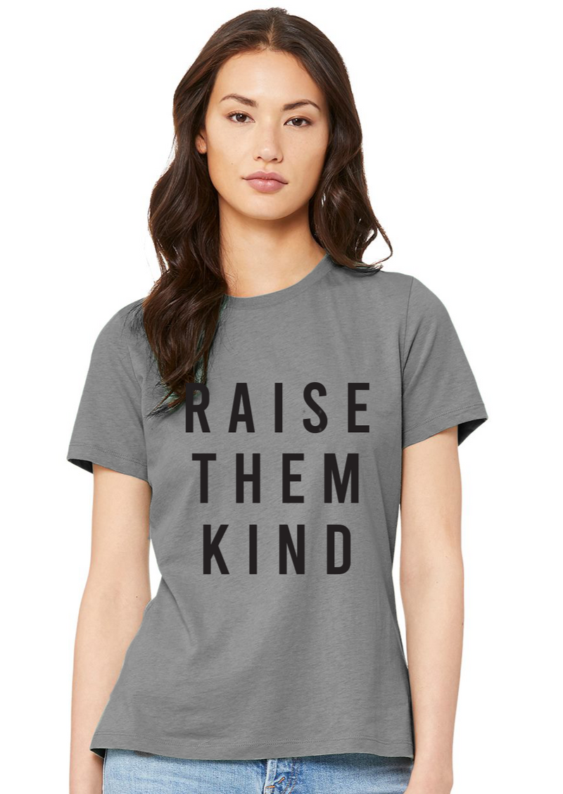 Raise Them Kind -Grey Short Sleeve Tee
