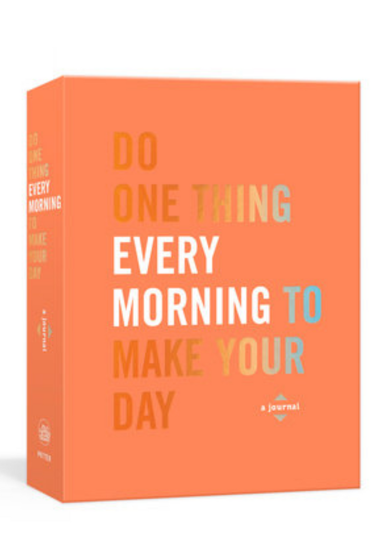 Do One Thing Every Morning To Make Your Day