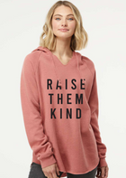 Raise Them Kind - Rose Hoodie
